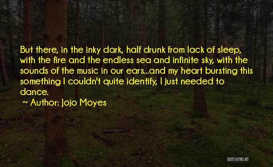 Fire In The Sky Quotes By Jojo Moyes