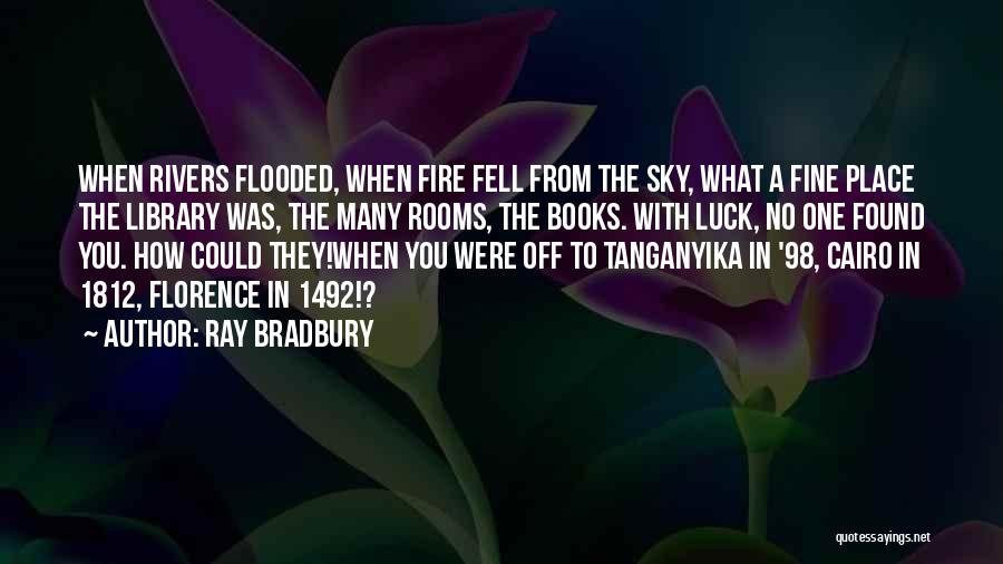 Fire In The Sky Quotes By Ray Bradbury