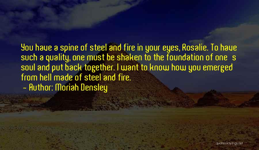 Fire In Your Eyes Quotes By Moriah Densley