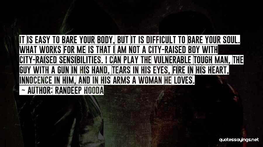 Fire In Your Eyes Quotes By Randeep Hooda
