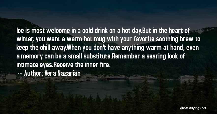 Fire In Your Eyes Quotes By Vera Nazarian