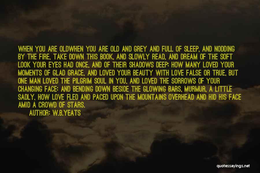 Fire In Your Eyes Quotes By W.B.Yeats