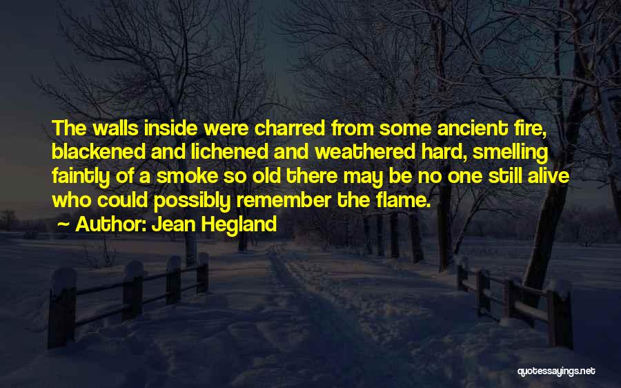 Fire Inside Quotes By Jean Hegland