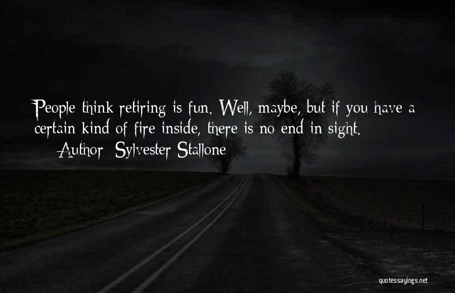 Fire Inside Quotes By Sylvester Stallone