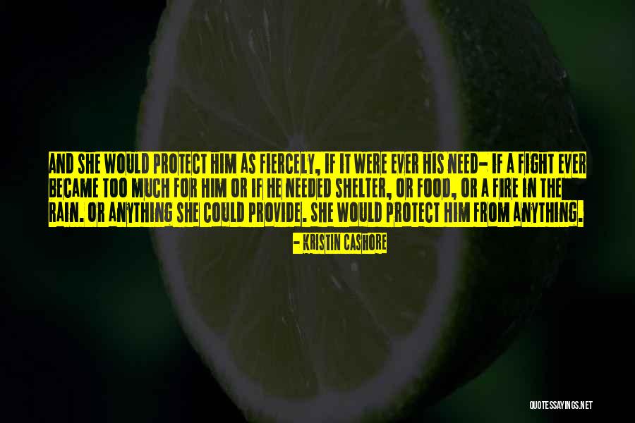 Fire Kristin Cashore Quotes By Kristin Cashore Fire Kristin Cashore Quotes By Kristin Cashore