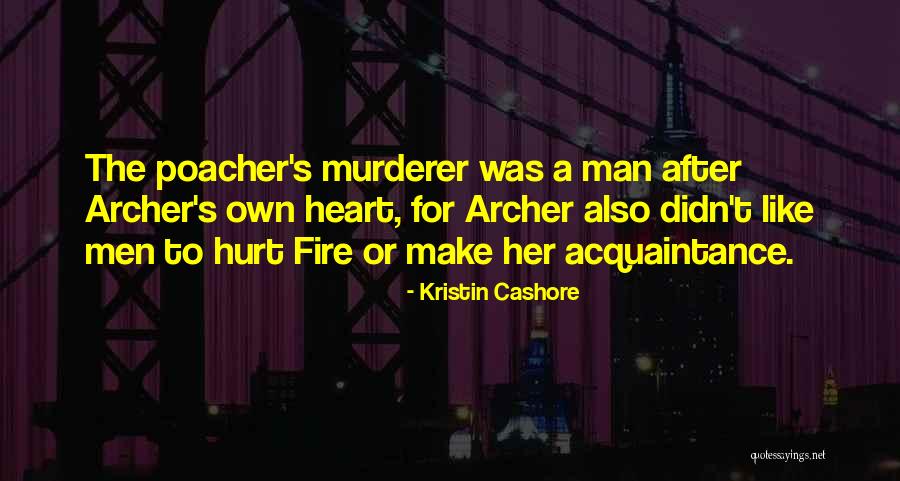 Fire Kristin Cashore Quotes By Kristin Cashore Fire Kristin Cashore Quotes By Kristin Cashore