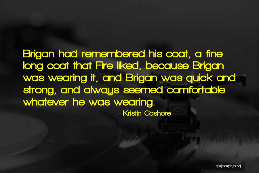 Fire Kristin Cashore Quotes By Kristin Cashore Fire Kristin Cashore Quotes By Kristin Cashore