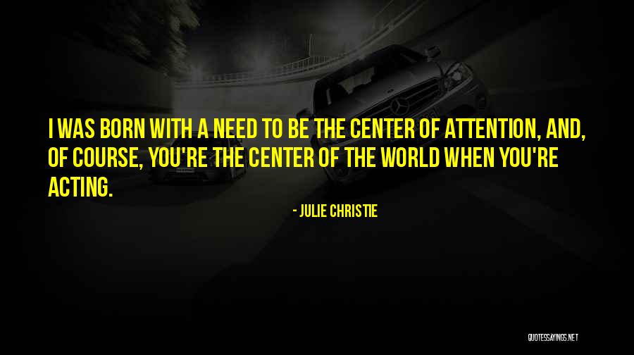 Fire Like A Cannonball Quotes By Julie Christie Fire Like A Cannonball Quotes By Julie Christie