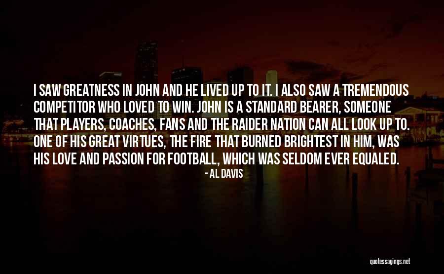 Fire Nation Quotes By Al Davis Fire Nation Quotes By Al Davis