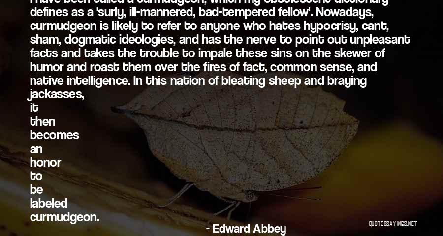 Fire Nation Quotes By Edward Abbey