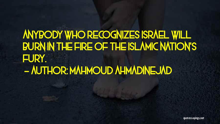 Fire Nation Quotes By Mahmoud Ahmadinejad