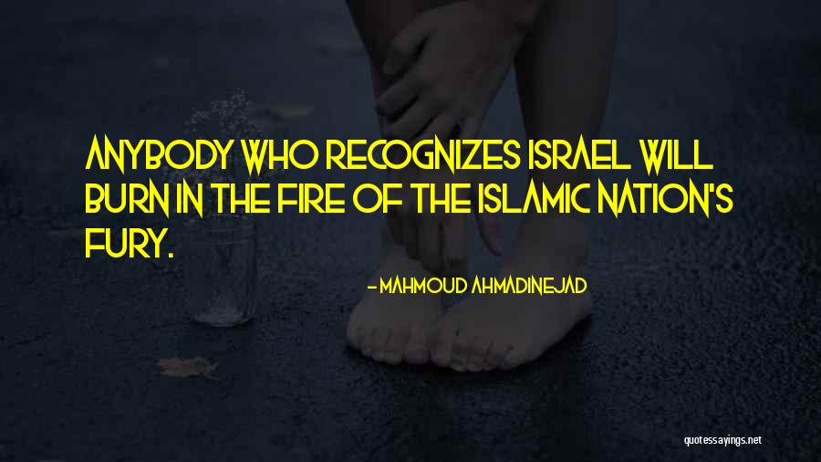 Fire Nation Quotes By Mahmoud Ahmadinejad Fire Nation Quotes By Mahmoud Ahmadinejad