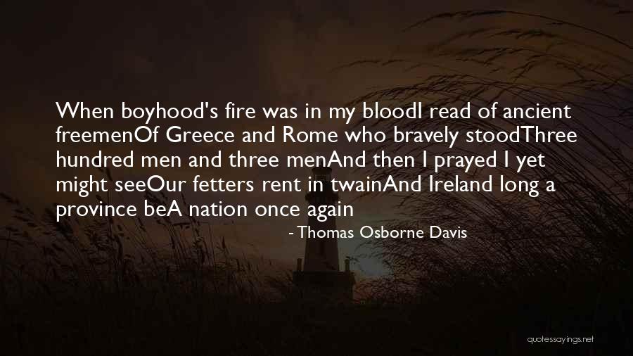 Fire Nation Quotes By Thomas Osborne Davis Fire Nation Quotes By Thomas Osborne Davis