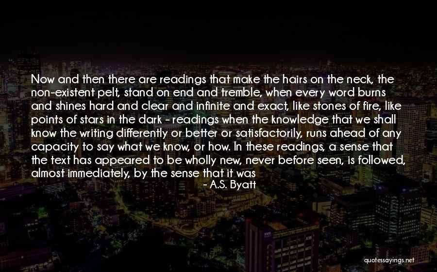 Fire Of Knowledge Quotes By A.S. Byatt Fire Of Knowledge Quotes By A.S. Byatt