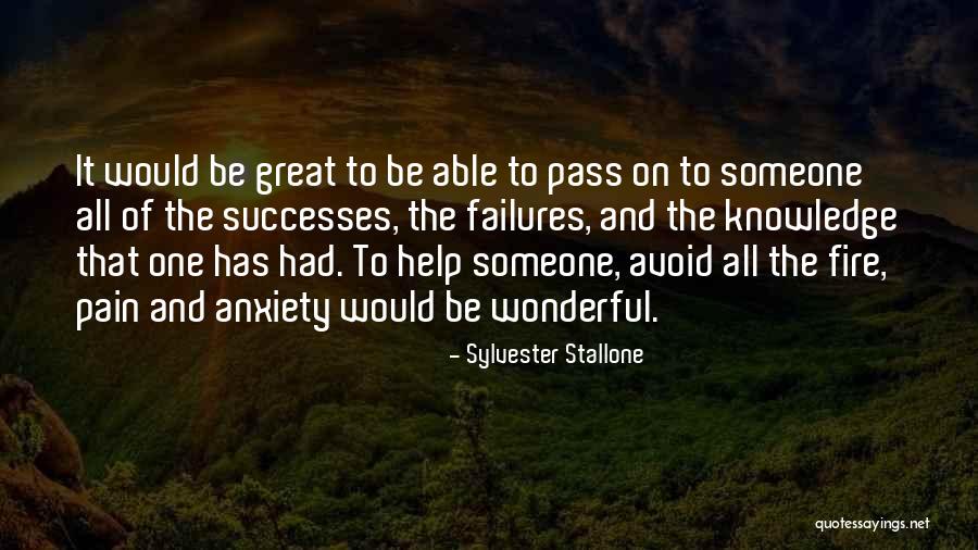 Fire Of Knowledge Quotes By Sylvester Stallone Fire Of Knowledge Quotes By Sylvester Stallone