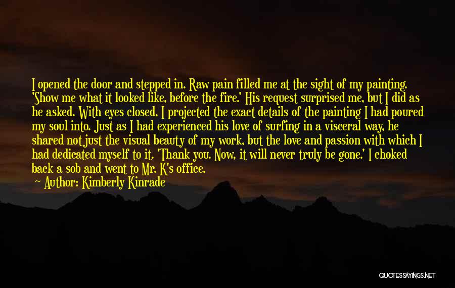 Fire Passion Love Quotes By Kimberly Kinrade