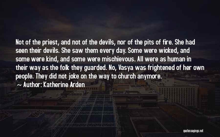 Fire Pits Quotes By Katherine Arden