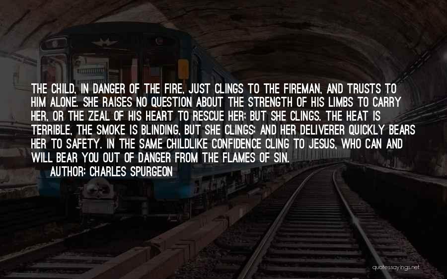 Fire Rescue Quotes By Charles Spurgeon