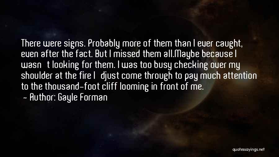 Fire Signs Quotes By Gayle Forman