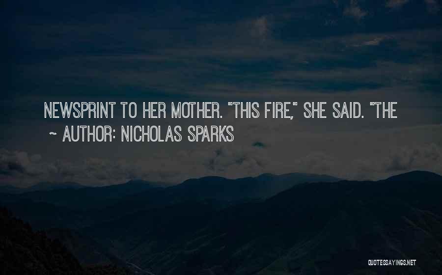 Fire Sparks Quotes By Nicholas Sparks