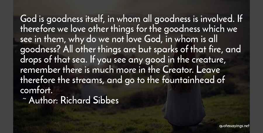 Fire Sparks Quotes By Richard Sibbes