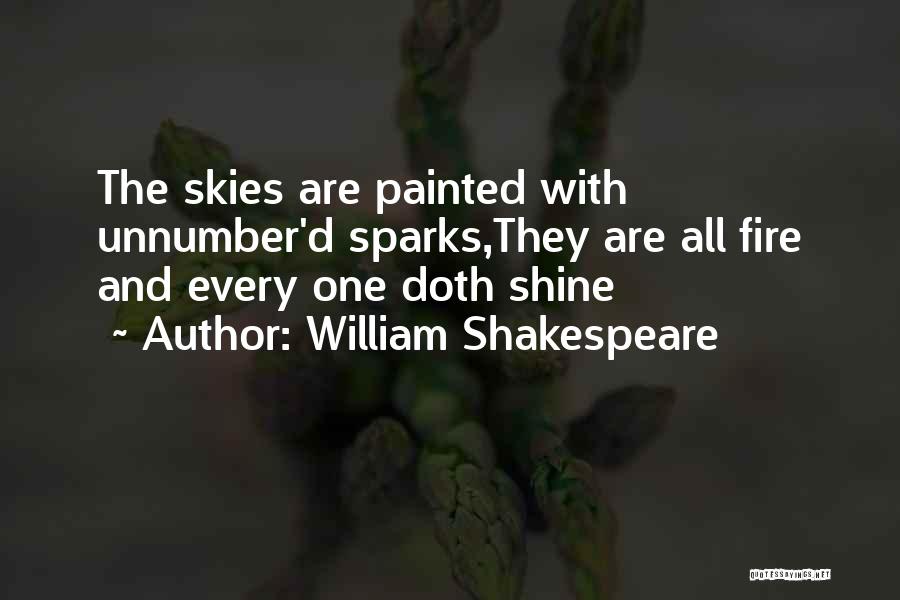 Fire Sparks Quotes By William Shakespeare