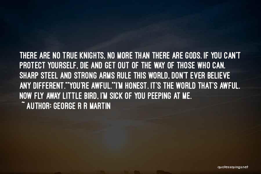 Fire Steel Quotes By George R R Martin