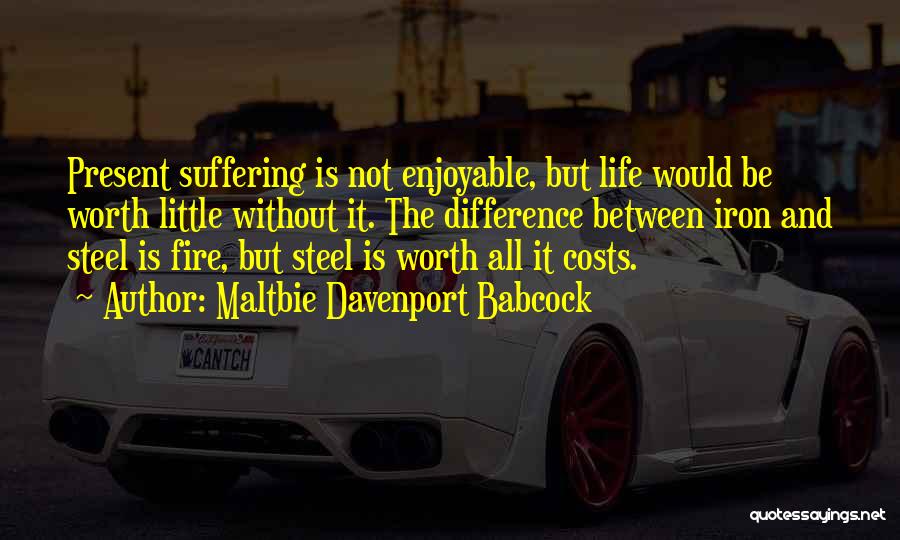 Fire Steel Quotes By Maltbie Davenport Babcock
