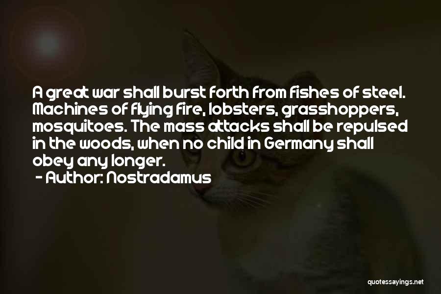 Fire Steel Quotes By Nostradamus