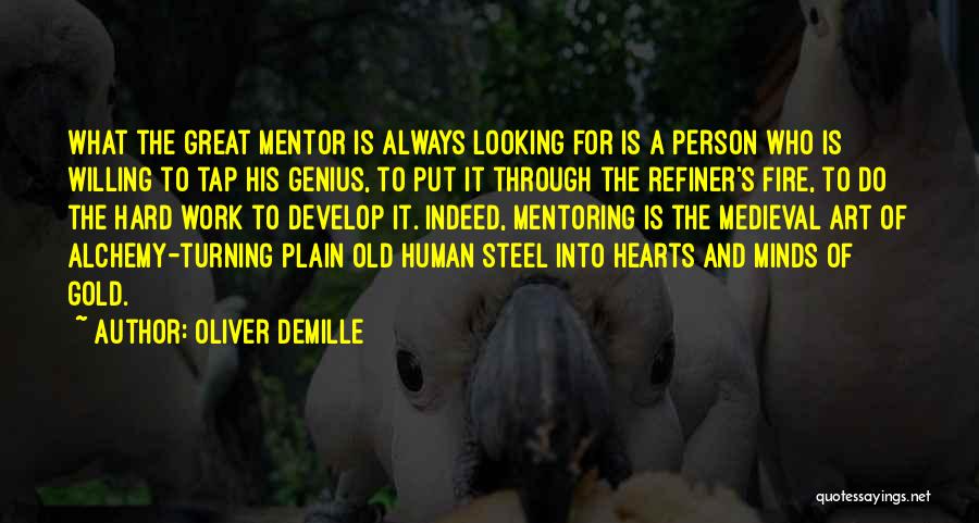 Fire Steel Quotes By Oliver DeMille