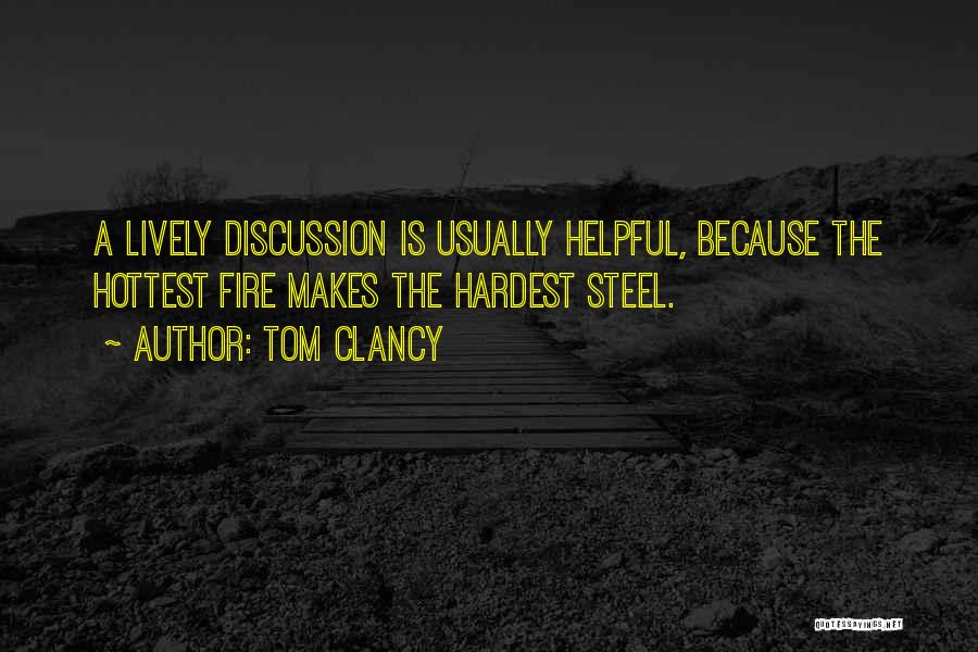 Fire Steel Quotes By Tom Clancy