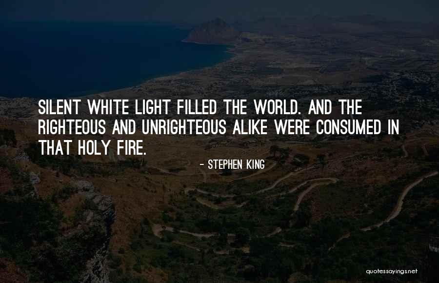 Fire Stephen Quotes By Stephen King Fire Stephen Quotes By Stephen King