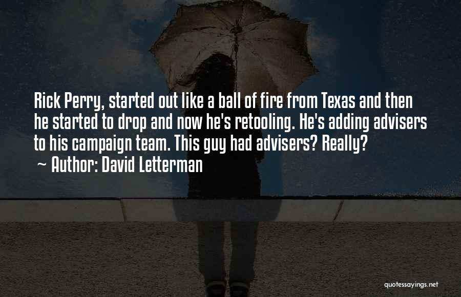 Fire Team Quotes By David Letterman