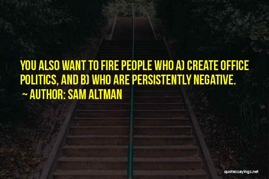 Fire Team Quotes By Sam Altman