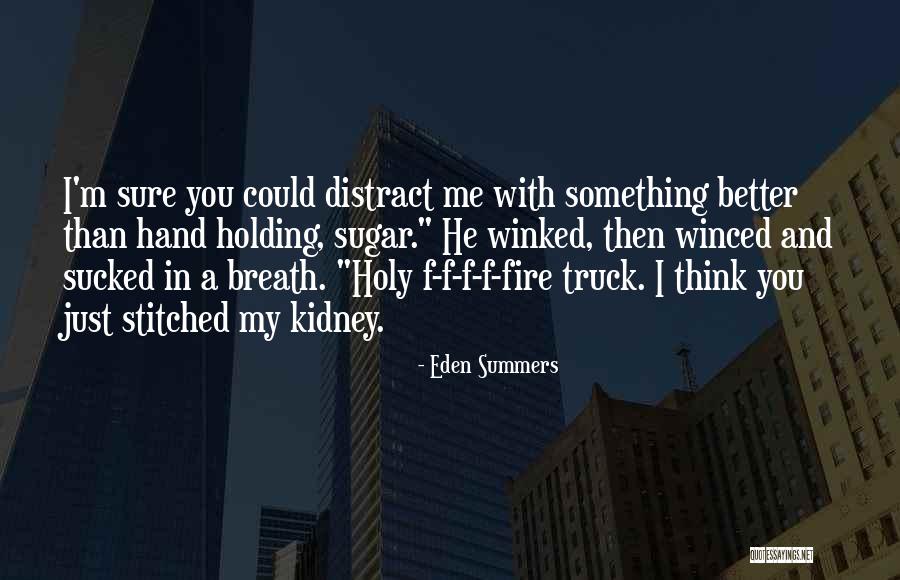 Fire Truck Quotes By Eden Summers