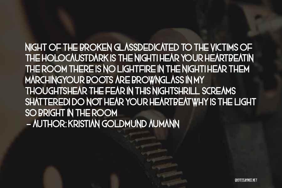 Fire Victims Quotes By Kristian Goldmund Aumann