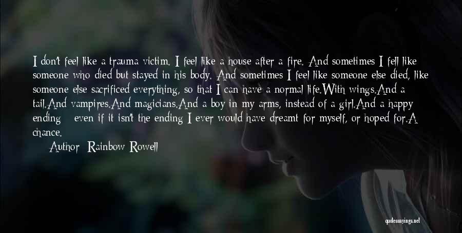 Fire Victims Quotes By Rainbow Rowell