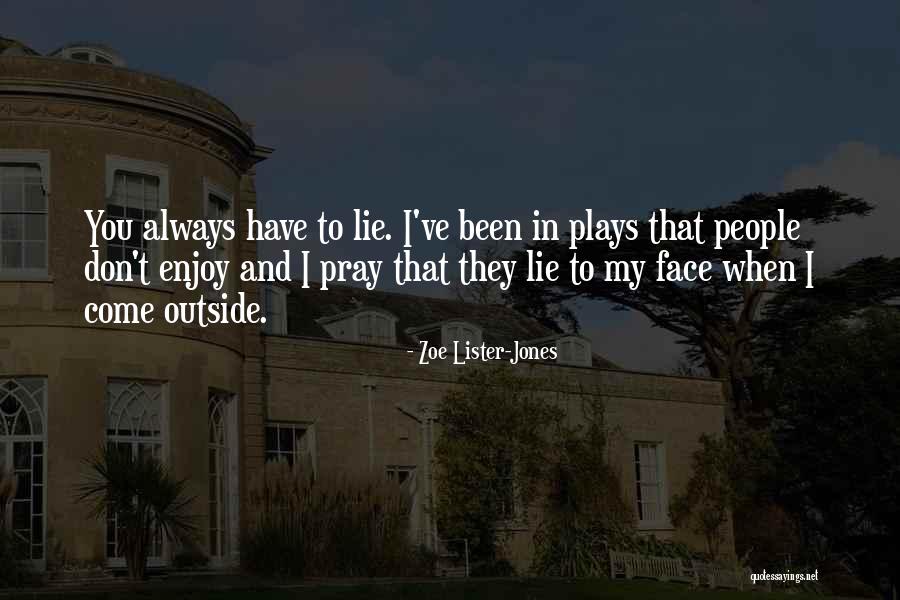 Fire Watcher Quotes By Zoe Lister-Jones Fire Watcher Quotes By Zoe Lister-Jones