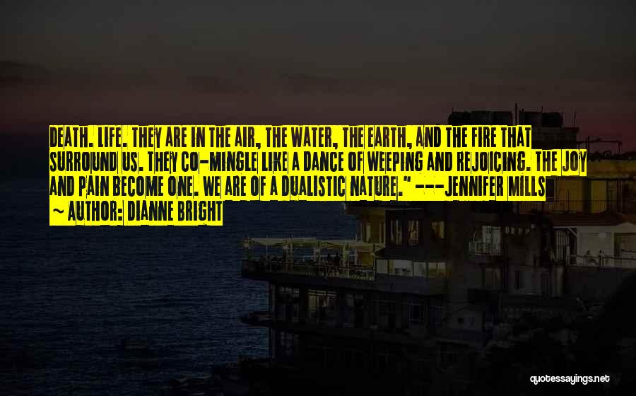 Fire Water Earth Air Quotes By Dianne Bright