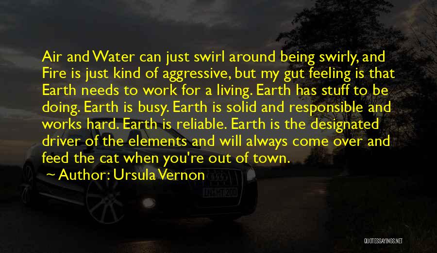 Fire Water Earth Air Quotes By Ursula Vernon