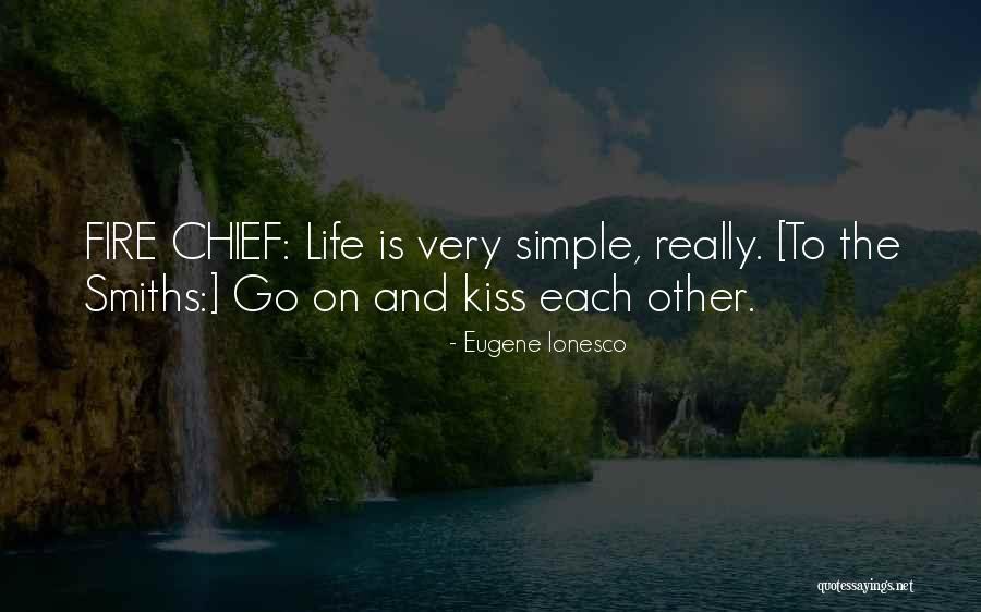 Fire When We Kiss Quotes By Eugene Ionesco Fire When We Kiss Quotes By Eugene Ionesco