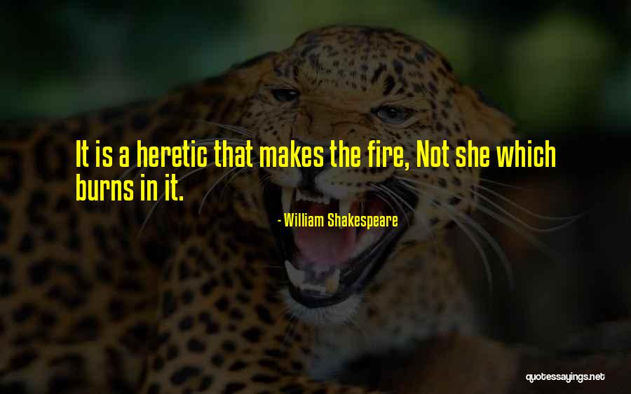 Fire Which Quotes By William Shakespeare Fire Which Quotes By William Shakespeare