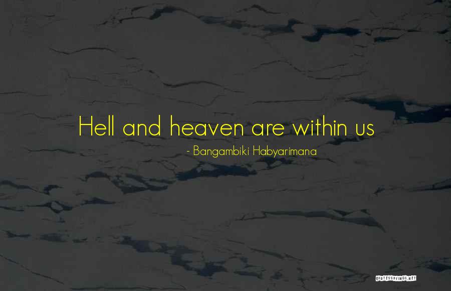 Fire Within Us Quotes By Bangambiki Habyarimana Fire Within Us Quotes By Bangambiki Habyarimana