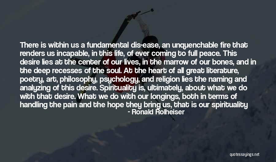Fire Within Us Quotes By Ronald Rolheiser Fire Within Us Quotes By Ronald Rolheiser