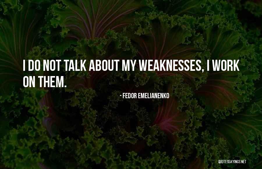 Fireable Blunderbuss Quotes By Fedor Emelianenko Fireable Blunderbuss Quotes By Fedor Emelianenko