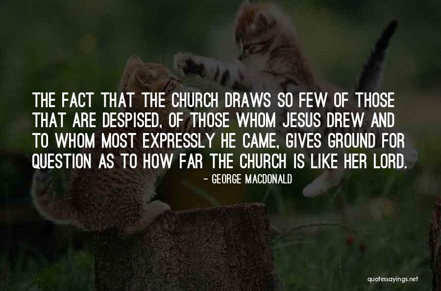 Fireable Blunderbuss Quotes By George MacDonald Fireable Blunderbuss Quotes By George MacDonald