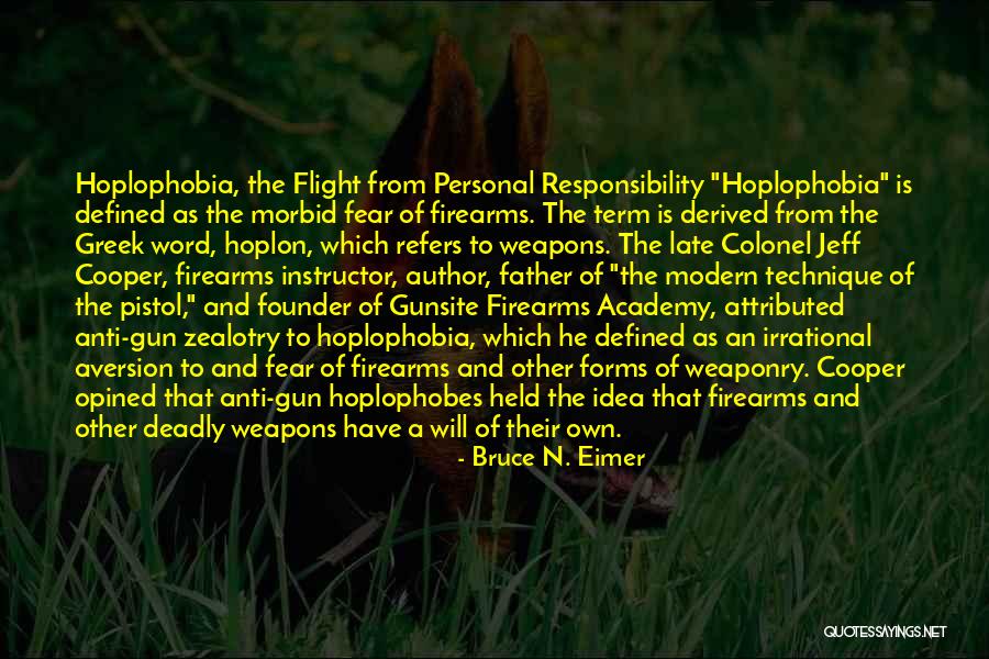 Firearms Instructor Quotes By Bruce N. Eimer