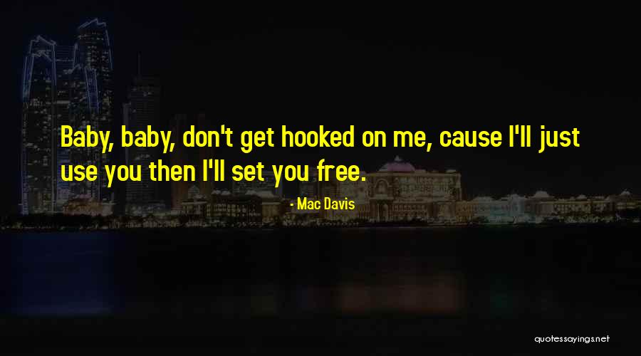 Fireballs Band Quotes By Mac Davis