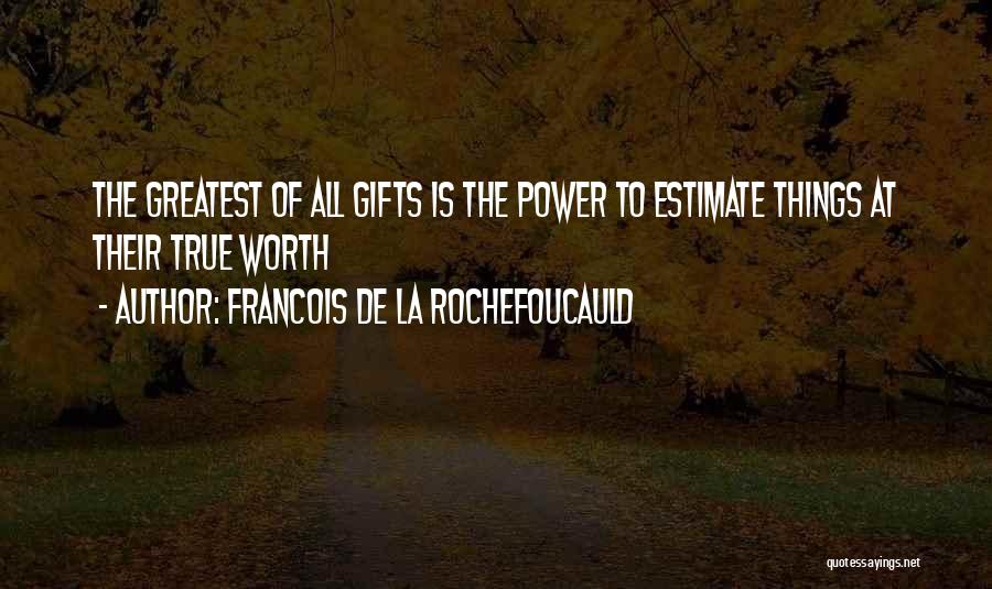 Firebolt Supreme Quotes By Francois De La Rochefoucauld