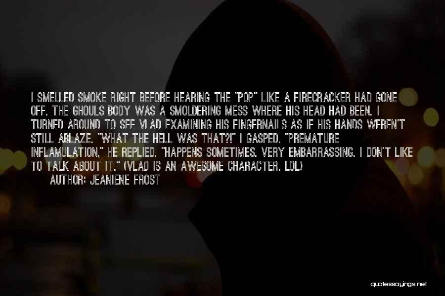 Firecracker Quotes By Jeaniene Frost